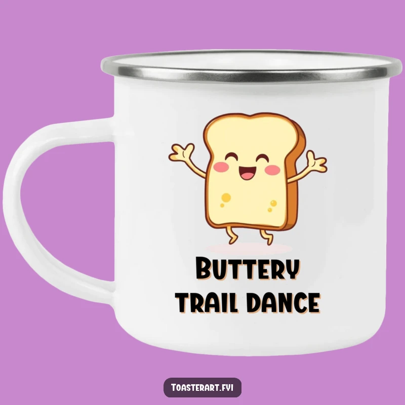 Funny Dancing Toast Camping Mug, Buttery Arms, Outdoor Groove
