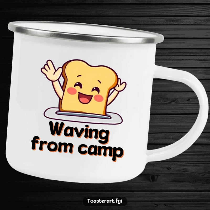 Funny camping mug with a grinning toast slice enthusiastically waving from a toaster slot, ready for cheerful outdoor adventures.