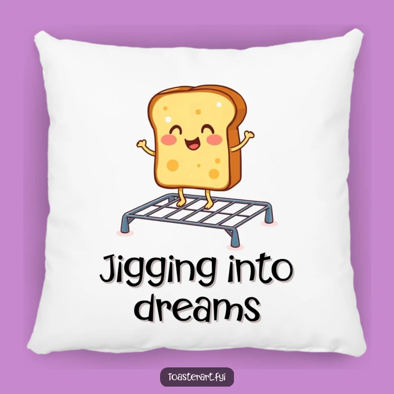 Comfy Funny Cheerful Toast Jig Pillow: Cozy Comfort & Breakfast Fun