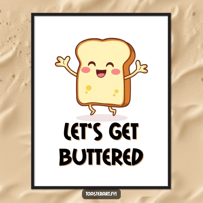 Funny grinning slice of toast dancing energetically with buttery arms, wall art poster, capturing the spirit of joyful movement.
