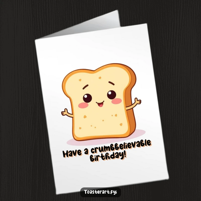 Funny Free Printable Birthday Card: A smiling bread crumb character creatively forming a comical shape on bread, wishing happy birthday.