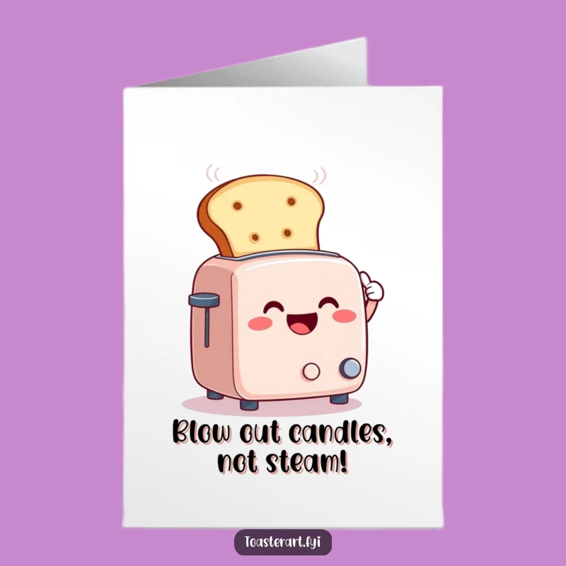 Free Printable Birthday Card: Funny Toaster & Bread Fan - Downloadable Gift