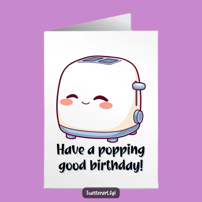 Free Printable Birthday Card: Winking Toaster, Cheeky Wishes, Hilarious Downloadable Gift