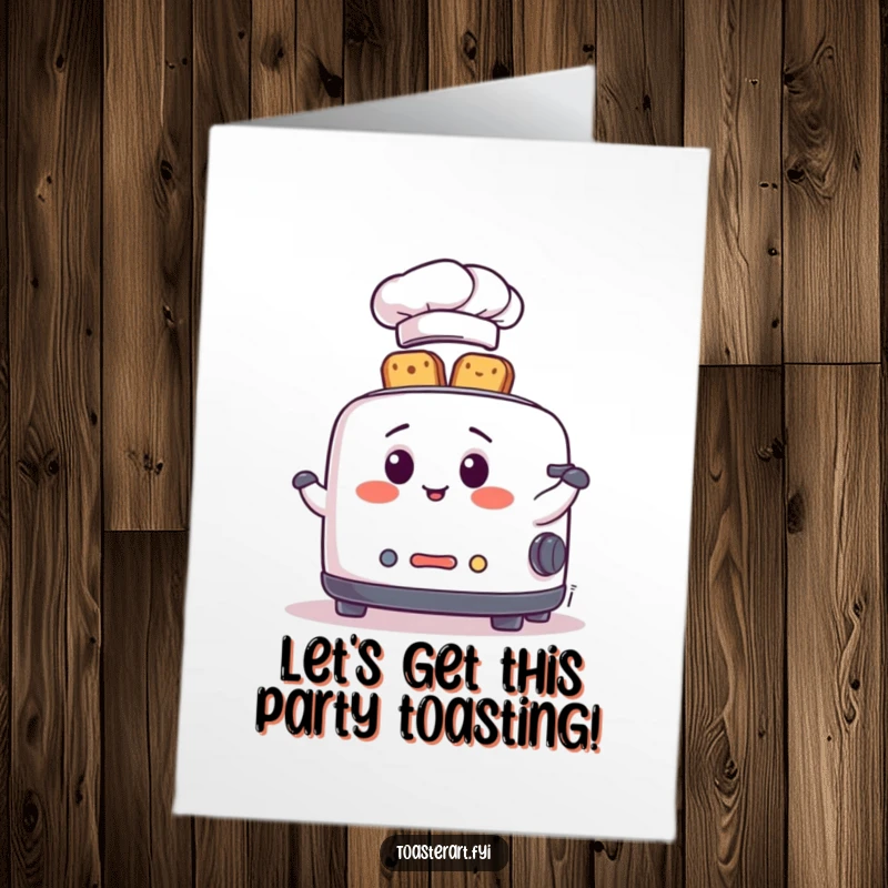 Funny Free Printable Birthday Card: A toaster in a chef hat expertly juggles toast slices, ready to party.
