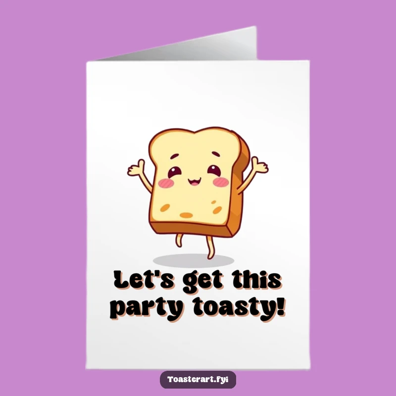 Free Printable Birthday Card: Dancing Toast Character for a Joyful, Funny DIY Gift