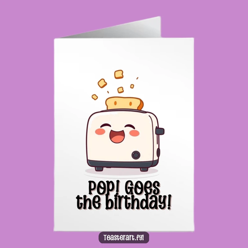 Free Printable Birthday Card: Wild Toast Eruption, Hilarious Downloadable Party Gift!