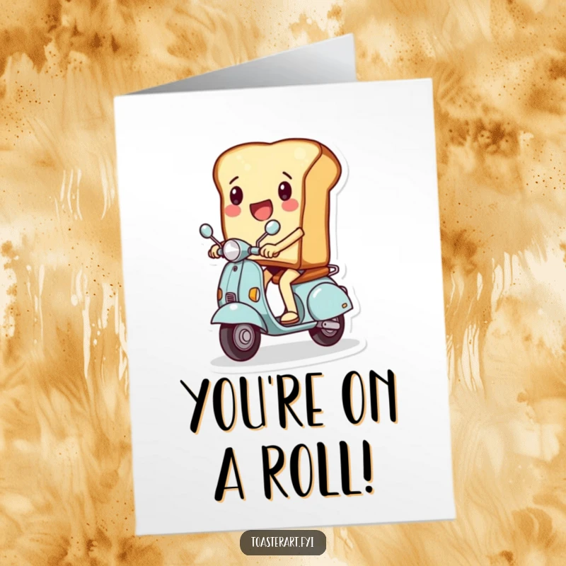 Funny Free Printable Congratulations Card: A slice of toast zooms by on a miniature scooter, celebrating fast-paced achievements.