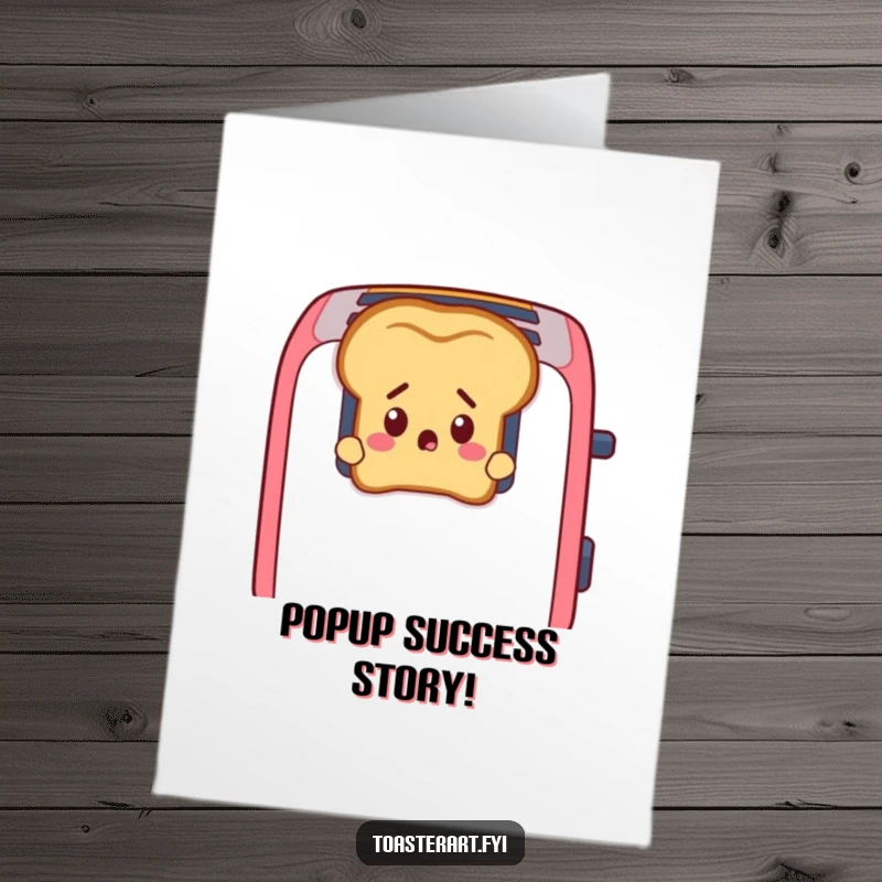 Funny Free Printable Congratulations Card: Startled slice of toast peeking out of toaster slots, celebrating a successful pop-up moment.