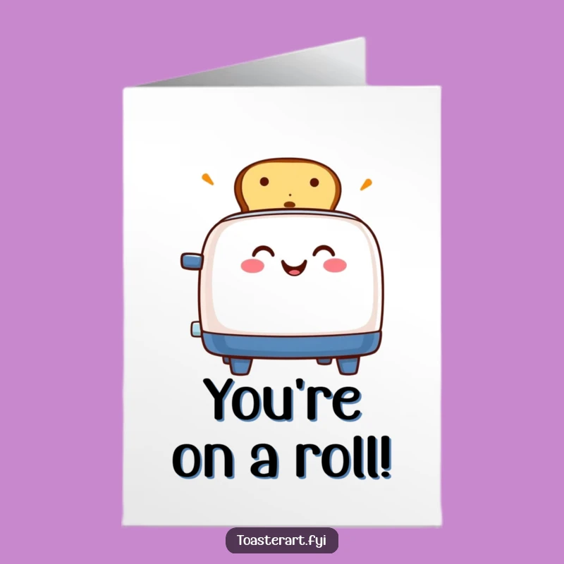 Free Printable Congrats Card: Toaster's Toast-astic Achievement Humorous Downloadable