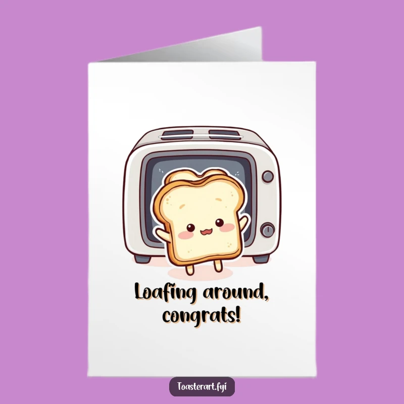 Free Printable Congrats Card: Bread vs. Toast - Downloadable Gift!