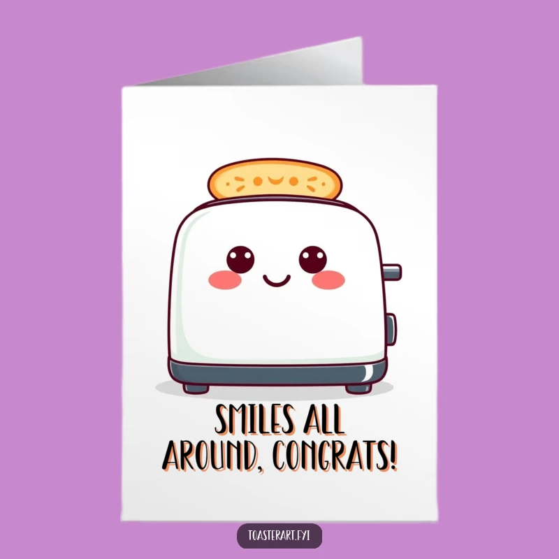 Free Printable Congratulations Card: Smiley Toaster Toast Funny Downloadable Gift for Success