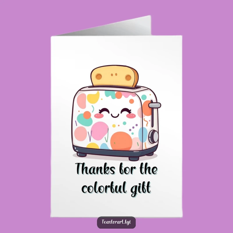 Free Printable Thank You Card: Art Toaster, Colorful Gratitude, Funny Downloadable