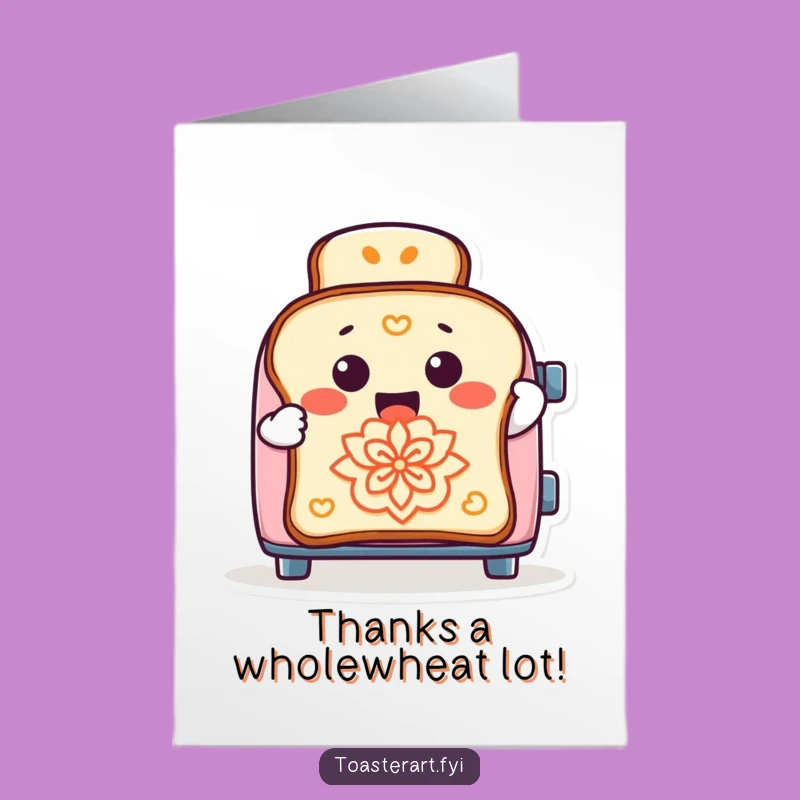 Free Printable Thank You Card: Funny Toaster Art - Toast Designs - DIY Gift