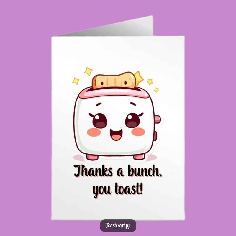 Free Printable Thank You Card: Glowing Toaster Gratitude - DIY Downloadable Gift