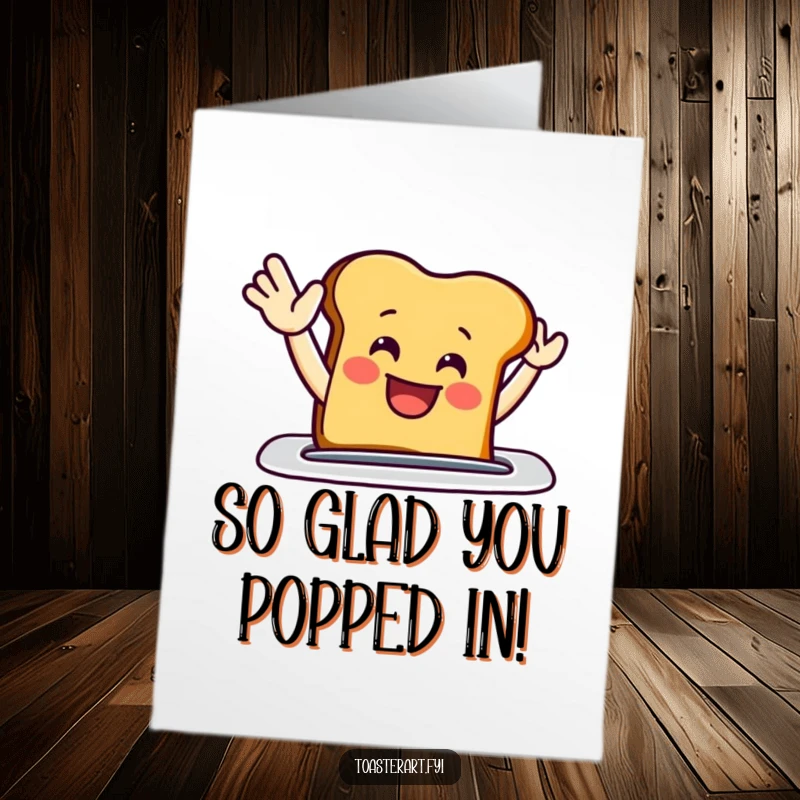 Funny Free Printable Thank You Card: A grinning toast slice waving from a toaster, sending warm thanks.