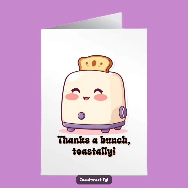 Free Printable Thank You Card: Blushing Toaster Funny Downloadable Gift to Show Appreciation