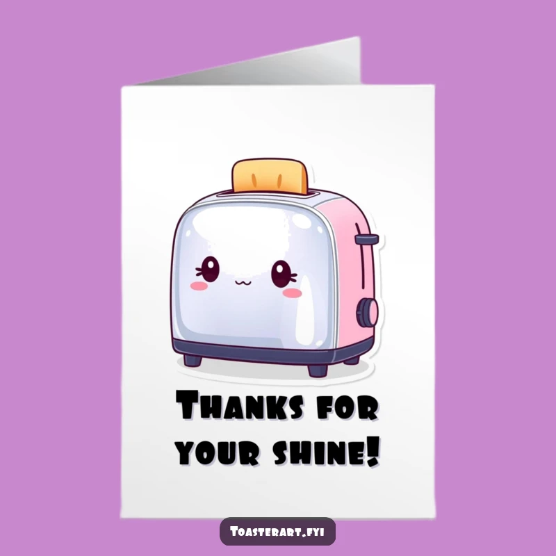 Free Printable Thank You Card: Shiny Toaster Gratitude, Humorous Downloadable Appreciation Gift!