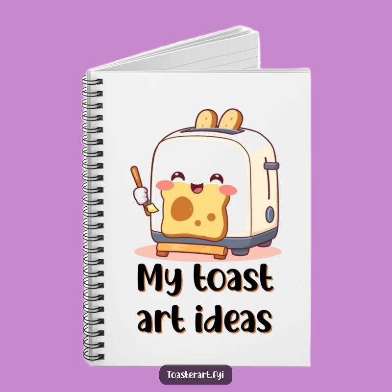 Funny Toaster Painting Toast Notebook: Jot Down Ideas with Humorous Art Inspiration